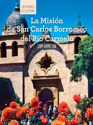 cover image of La Misión de San Carlos Borroméo del Río Carmelo (Discovering Mission San Carlos Borromeo del Río Carmelo)